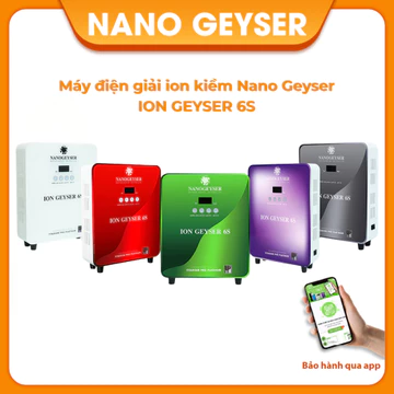 Máy Điện Giải Ion Kiềm GEYSER ION 6S NANO GEYSER tặng kèm máy tiền lọc bảo hành 5 năm