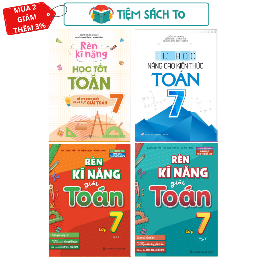 Sách: Rèn Kỹ Năng Học Tốt Toán Lớp 7 + Tự học - Nâng cao Kiến Thức Toán Lớp 7