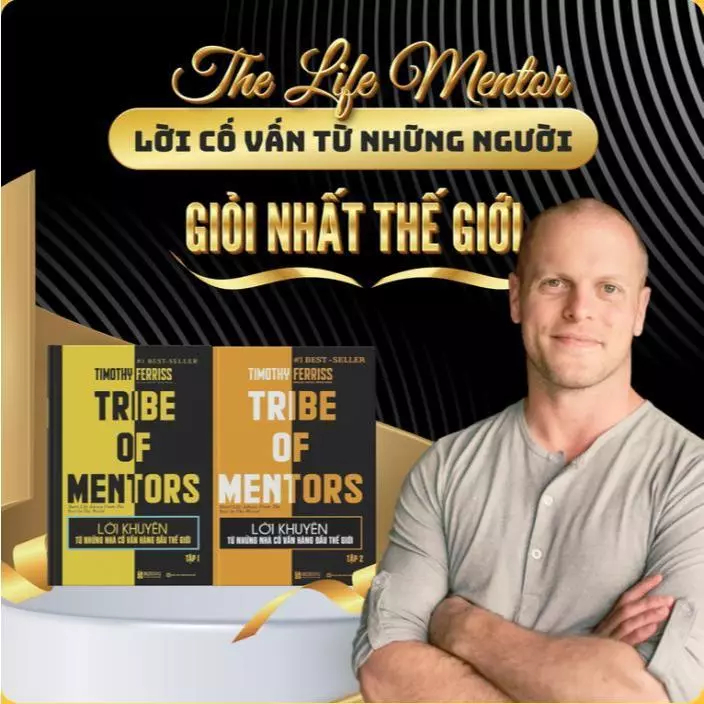 Sách - Lời Khuyên Từ Những Nhà Cố Vấn Hàng Đầu Thế Giới – Tribe of mentor (Tập 1+Tập 2)