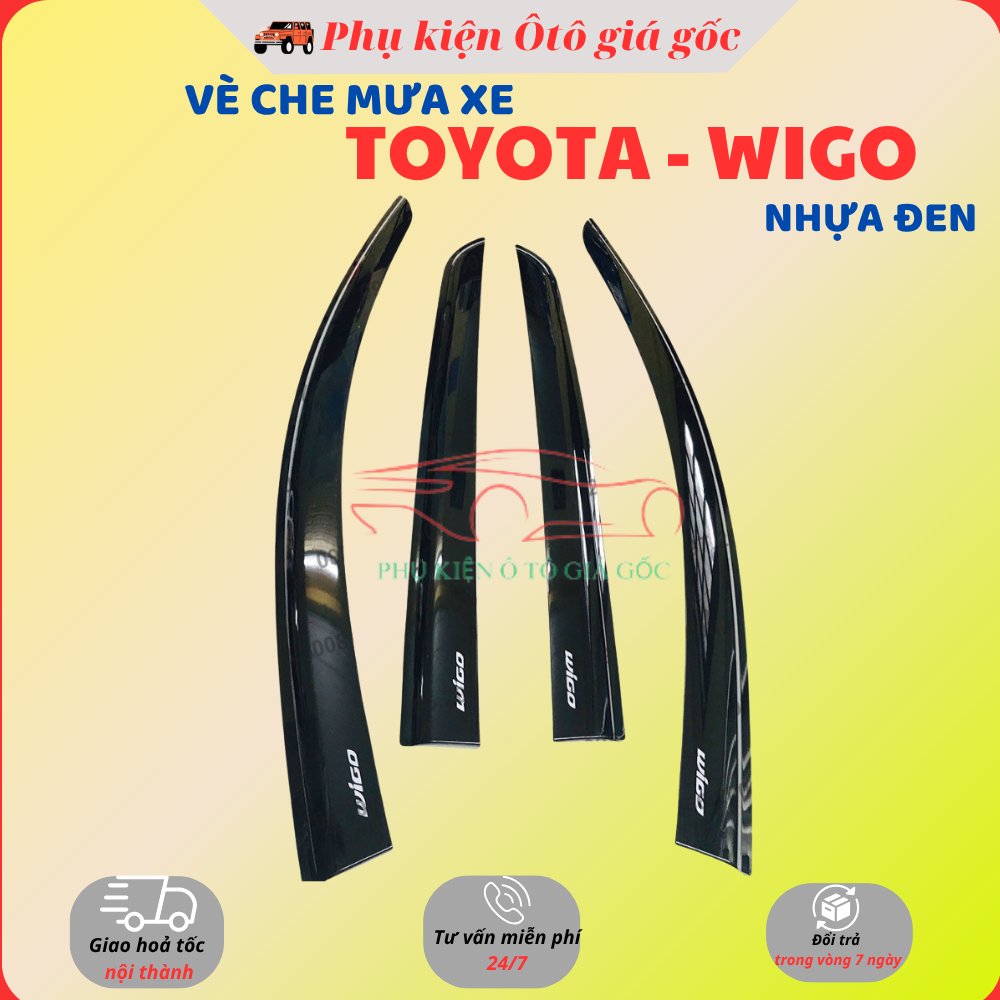 Vè che mưa xe Toyota Wigo đời 2018 - 2022, 2023, 2024,2025 nhựa đen thái cao cấp, dày dặn, sáng bóng