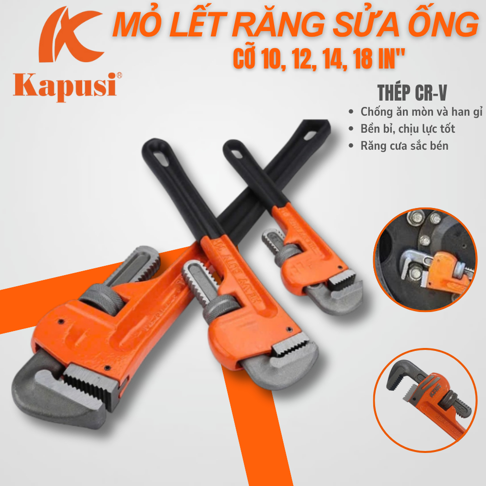 Mỏ Lết Răng Sửa Ống Nước Kapusi Thép CR-V - Cỡ 10, 12, 14, 18 In"
