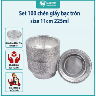 Set 100 chiếc chén giấy bạc size 11cm tròn nướng bánh, nướng trứng không nắp 225ml