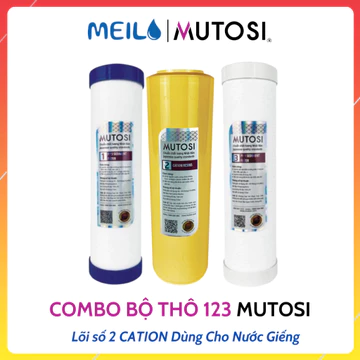 Combo 3 Lõi Lọc Nước 123 MUTOSI - Lõi Số 1, Lõi 2 Cation Vàng, Lõi Số 3 Dành Cho Nước Giếng, Nước Cứng, Nhiễm Đá Vôi