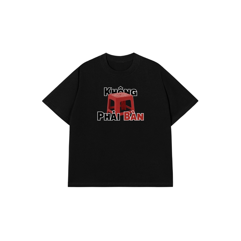 Áo Vớ Vẩn Vui Tươi Áo Thun KHÔNG PHẢI BÀN Cotton 100% Oversize Nam Nữ TS28