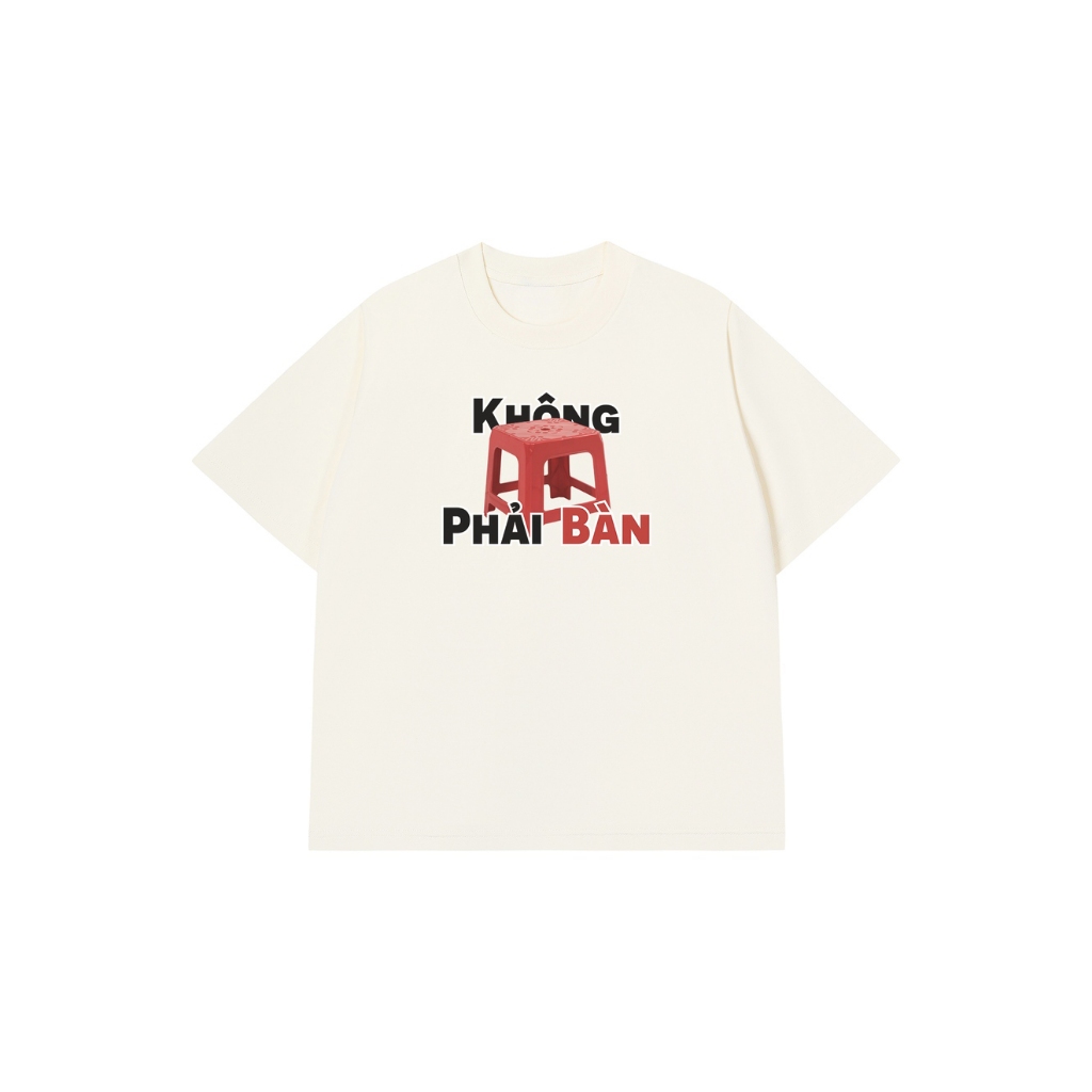 Áo Vớ Vẩn Vui Tươi Áo Thun KHÔNG PHẢI BÀN Cotton 100% Oversize Nam Nữ TS28