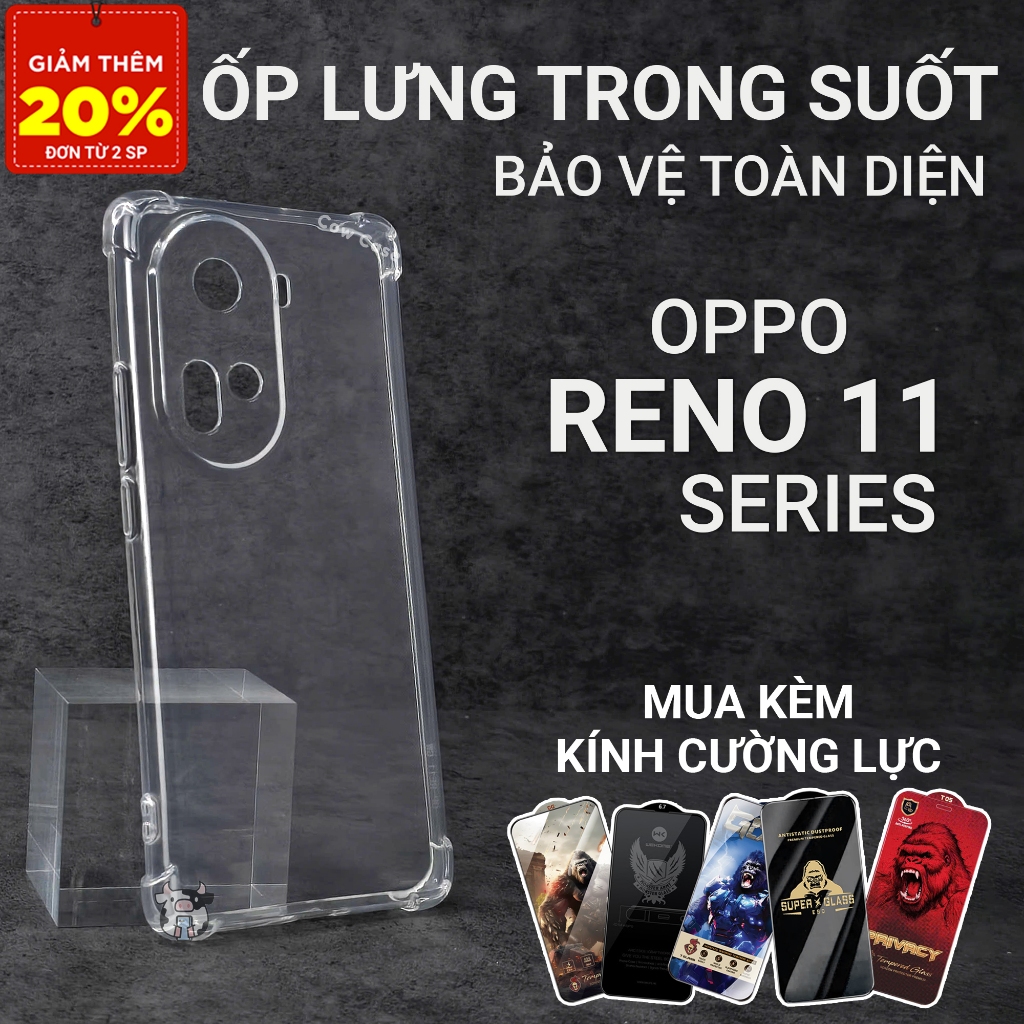 Ốp lưng Oppo Reno 11, 11F, 11 Pro 5G Cowcase trơn trong suốt | Ốp điện thoại Oppo dẻo bảo vệ camera đt toàn diện