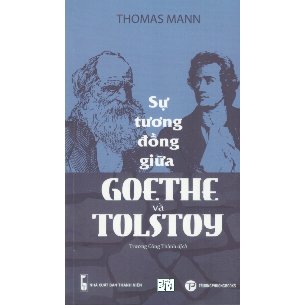 Sách Thomas Mann - Sự tương đồng giữa Goethe và Tolstoy