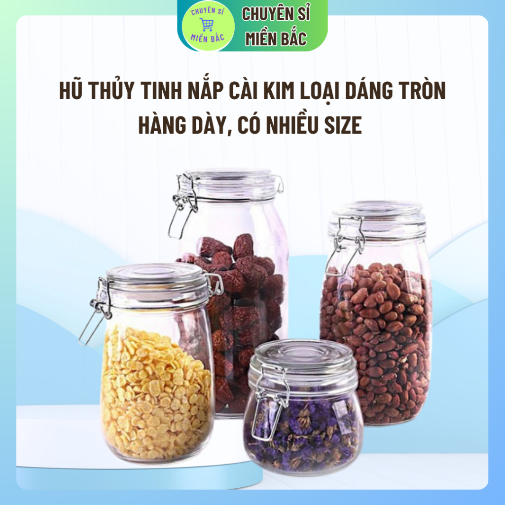 Hũ thủy tinh nắp cài kim loại dáng tròn hàng dày Có Đủ cỡ