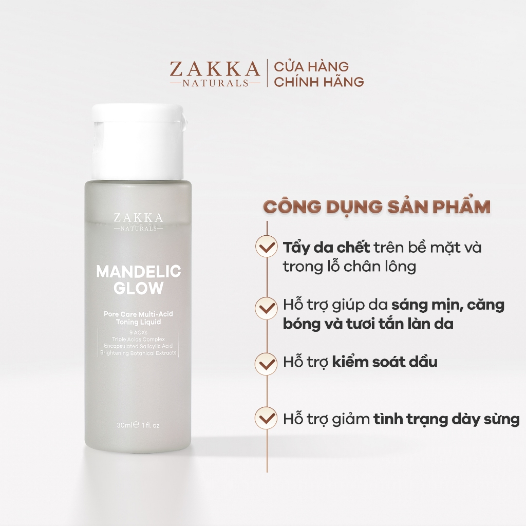 Toner Tẩy Da Chết Zakka Naturals AHA, BHA Mandelic Glow Pore Care Multi-Acid Toning Liquid 30ml