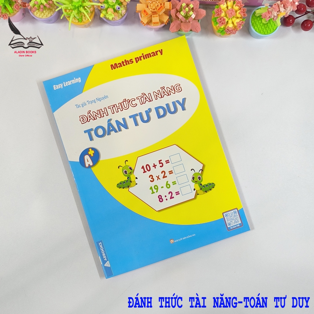 Sách - Đánh Thức Tài Năng Toán Tư Duy Lớp 1-2 - Easy Learning Maths Primary A+ Tác giả Trạng Nguyên