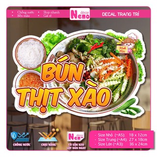 Decal Trang Trí Bún Thịt Xào, Tranh Dán Quán Ăn, Cà Phê, Dán Tường, Tủ, Kính, Xe Đẩy - Sticker Chịu Được Mưa Nắng.