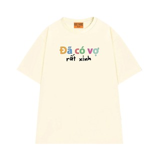 Áo Thun Hài Hước NGỐ TEE Đã Có Vợ Rất Xinh Chất Vải Cotton 75 Thoáng Mát Form Rộng