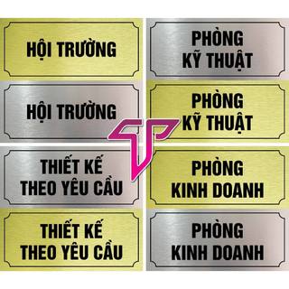 Biển văn phòng, nhân sự, kinh doanh,phòng họp, phòng ăn, phòng giám đốc, phòng nghỉ thiết kế theo Y/C, bảng Alu kế toán.