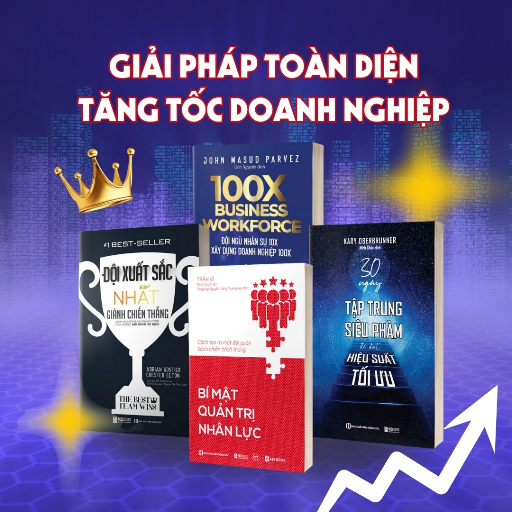 Sách Bí mật quản trị nhân lực, 100X Business Workforce, 30 ngày tập trung siêu phàm, Đội xuất sắc nhất giành chiến thắng