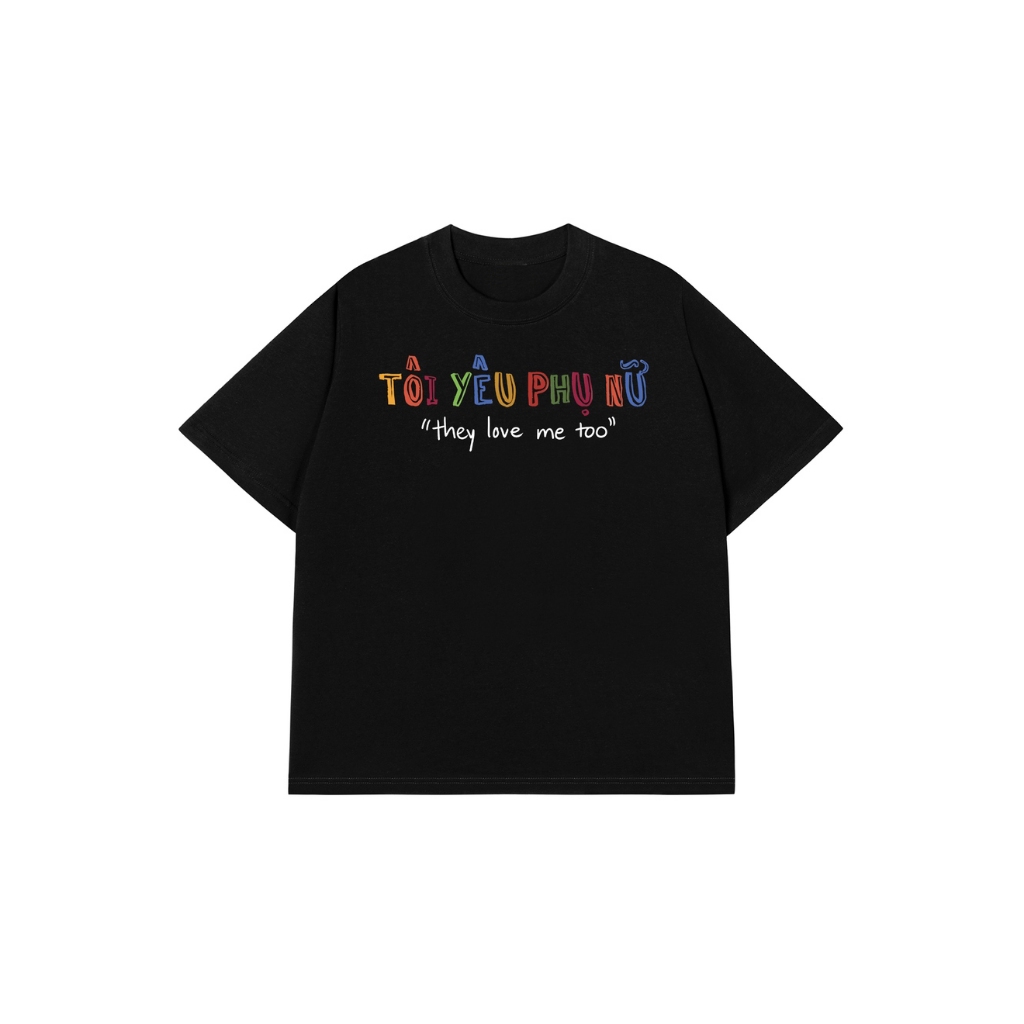 Áo Vớ Vẩn Vui Tươi REDLABEL Áo Thun TÔI YÊU PHỤ NỮ Cotton 100% Oversize Nam Nữ TS32