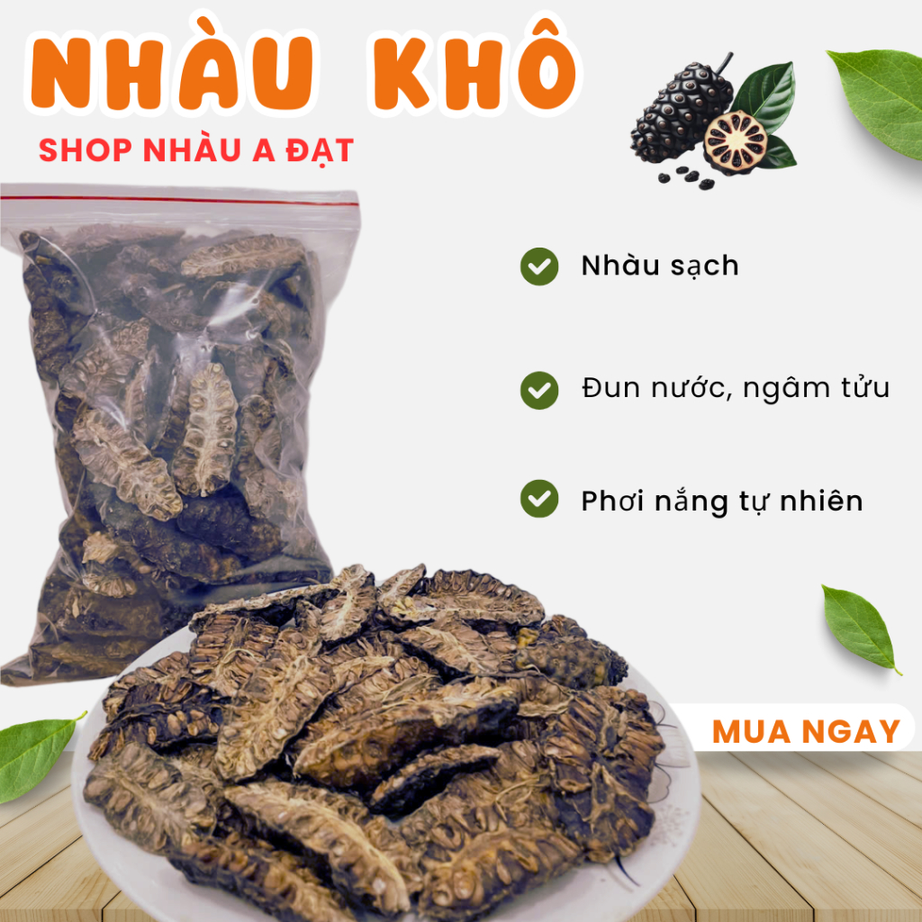 Trái Nhàu Khô - giúp thanh lọc cơ thể, giảm đau nhức, ngủ ngon -  túi 1kg