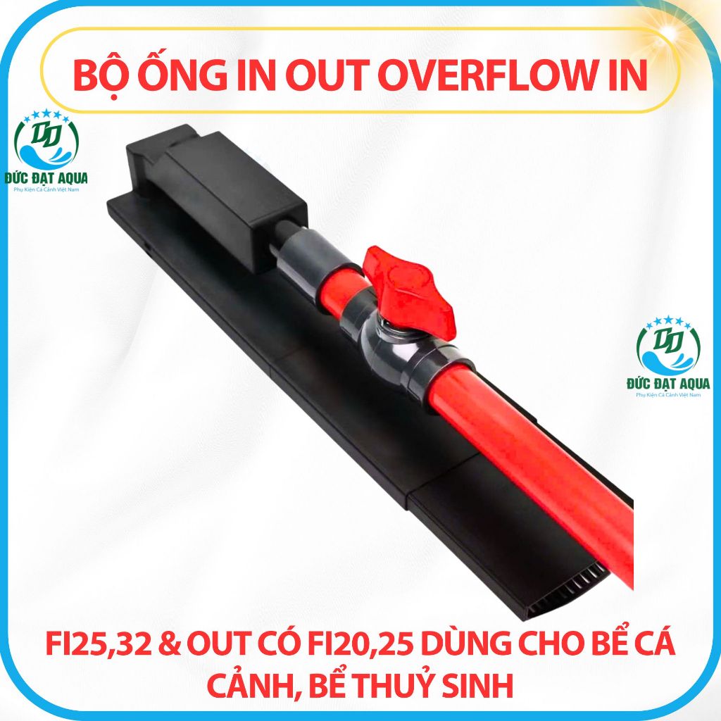 Bộ ống IN OUT Overflow IN có fi25,32 & OUT có fi20,25 dùng cho bể cá cảnh và thuỷ sinh 5