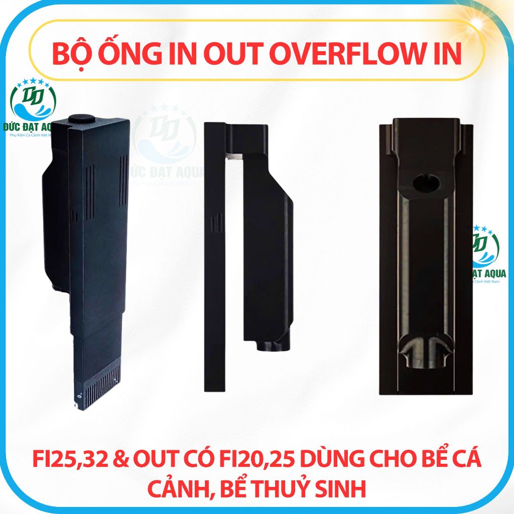 Bộ ống IN OUT Overflow IN có fi25,32 & OUT có fi20,25 dùng cho bể cá cảnh và thuỷ sinh 9