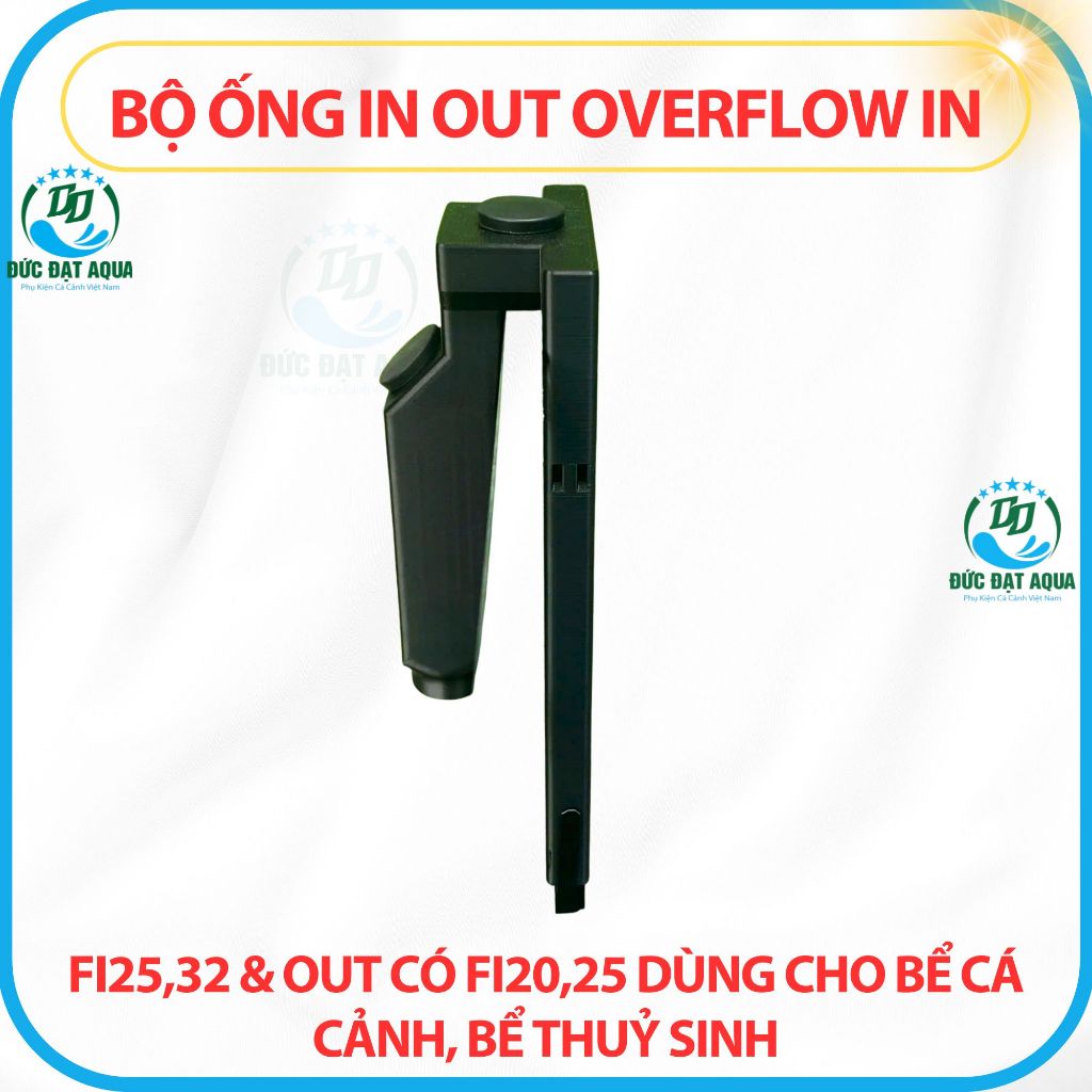 Bộ ống IN OUT Overflow IN có fi25,32 & OUT có fi20,25 dùng cho bể cá cảnh và thuỷ sinh 2