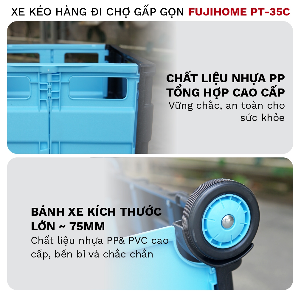 Xe kéo hàng đa năng gấp gọn dáng hộp PT-35C FUJIHOME, Xe chở hàng siêu thị sàn nhựa cao cấp bánh lớn bền đẹp tải 35kg