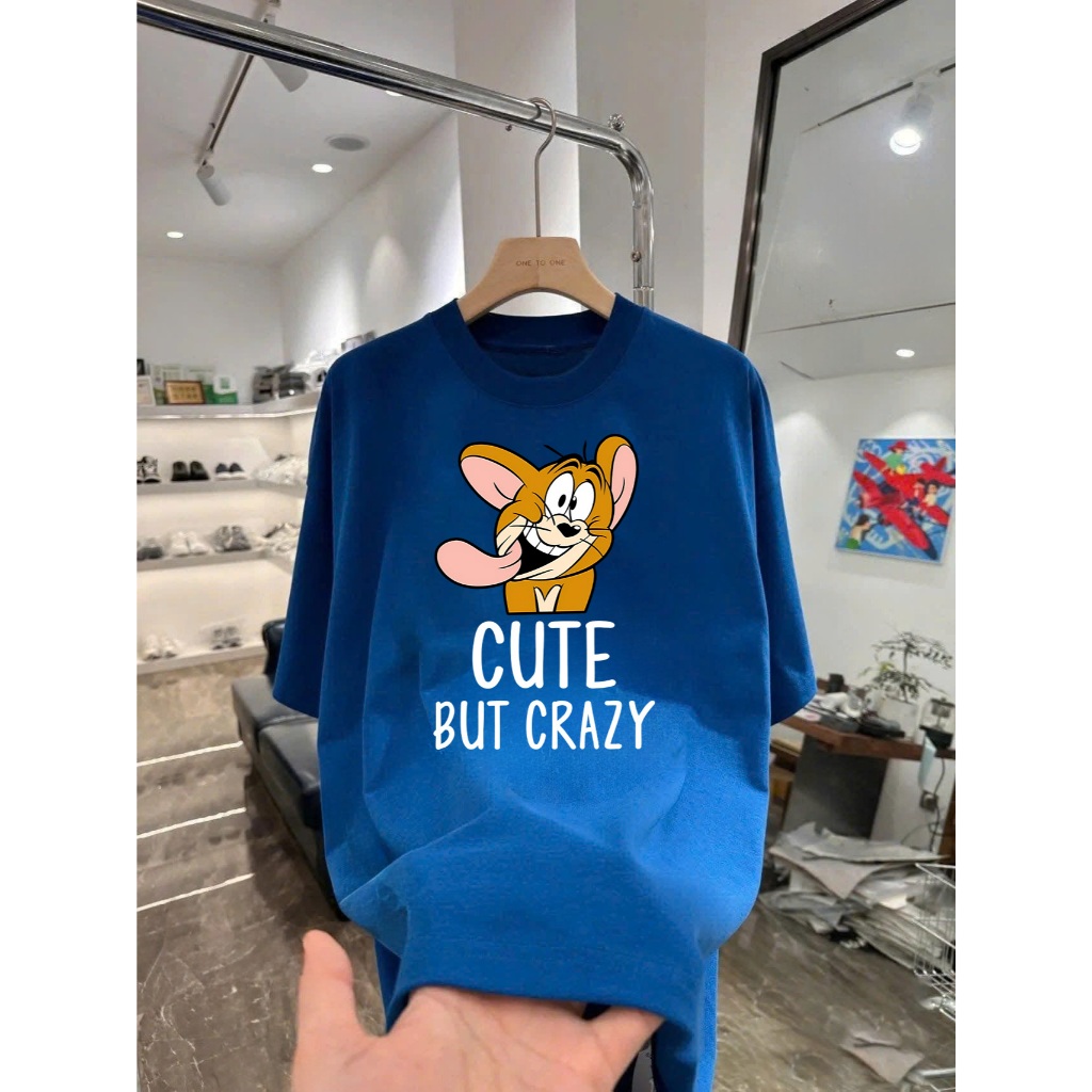 Áo thun in chữ Cute But Crazy và Chuột Jerry lầy lội Chất Liệu Cotton Cao Cấp Form Rộng Co Giãn 2 Chiều