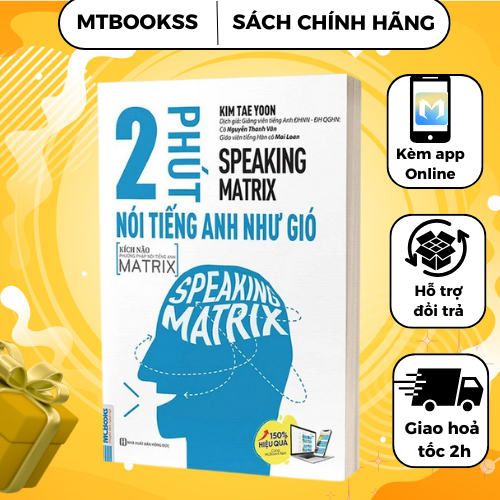 Sách - Speaking Matrix - 2 Phút Nói Tiếng Anh Như Gió - Kèm App Online