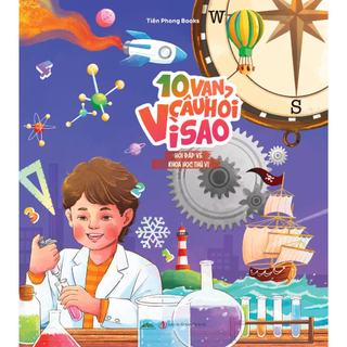 Sách - 10 Vạn Câu Hỏi Vì Sao? - Bộ 5 Cuốn In Màu: Động Vật, Thực Vật, Vũ Trụ Huyền Bí, Cơ Thể Người, Khoa Học Thú Vị