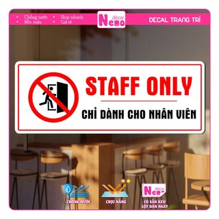 Decal Staff Only Khu Vực Chỉ Dành Cho Nhân Viên, Bảng Thông Báo Nhắc Nhở, Decal Dán Chống Nước Chịu Nhiệt Tốt.