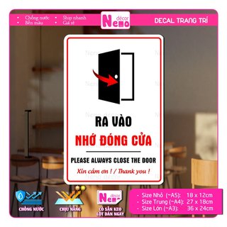 Decal Dán Ra Vào Đóng Cửa, Bảng Nhắc Nhở Ra Vào Nhớ Đóng Cửa, Sticker Trang Trí Dán Cửa Dán Kính, Tường, Gỗ, Chống Nước.