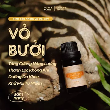 Tinh Dầu Vỏ Bưởi 10ml | Tinh Dầu Farm & Forest | Hương Thơm Thanh Khiết, Tăng Năng Lượng & Dưỡng Da