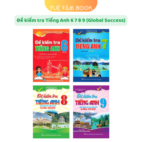 Sách - Đề kiểm tra Tiếng Anh 6 7 8 9 (Global Success)