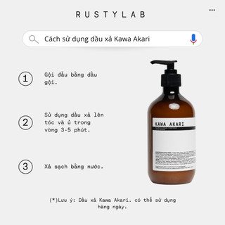 Dầu gội xả Rusty Lab Kawa Akari 300& 500ml | Làm sạch & Bổ sung dưỡng ẩm cho tóc