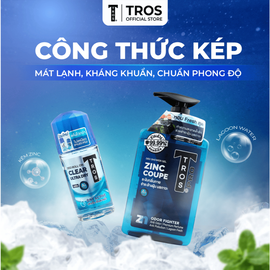 Bộ Đôi TROS Zinc Coupe & Clear Ultra – Làm Sạch Sâu, Ngừa Mụn & Khô Thoáng Ngăn Mùi Suốt Ngày