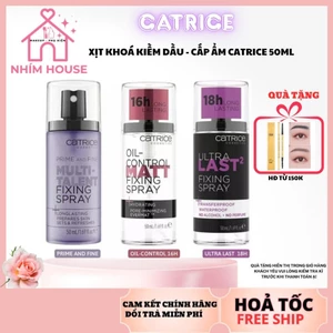 CATRICE Xịt Khóa Nền Catrice Kiềm Dầu Giữ Ẩm Căng Bóng Catrice Fixing Spray 50ml | NHÍM HOUSE