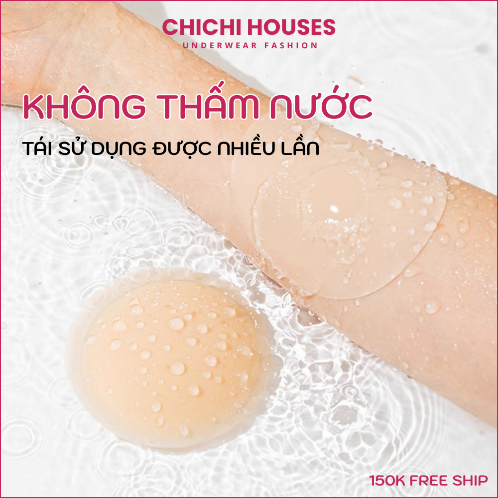 Miếng dán ngực silicon nhiệt tự thân cao cấp siêu mềm sử dụng được nhiều lần CHICHI HOUSES 500