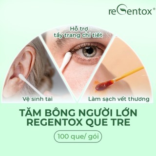 Tăm Bông Thân Tre Bảo Vệ Môi Trường Regentox Túi Zipper 100 Que/Túi Bông Cotton Tự Nhiên An Toàn Cho Sức Khỏe Cả Nhà