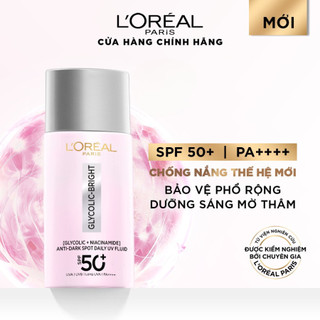 Sữa chống nắng phổ rộng mỏng nhẹ bảo vệ da và dưỡng sáng mờ thâm nám Glycolic Bright Anti-Dark Spot L’Oréal Paris 50ml