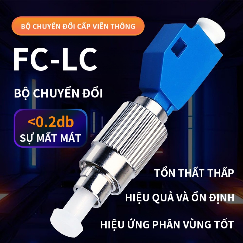 Đầu nối quang FC đực sang LC cái – Adapter chuyển đổi FC-LC chuẩn viễn ...