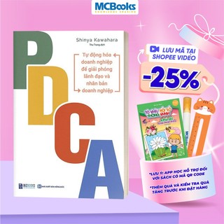 Sách - PDCA - Tự Động Hóa Doanh Nghiệp Để Giải Phóng Lãnh Đạo Và Nhân Bản Doanh Nghiệp