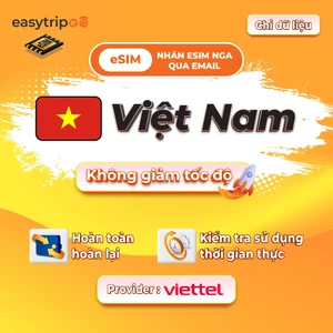 Easytripgo eSIM du lịch quốc tế Việt Nam | 4G/5G tốc độ cao 4-6GB 5-12Ngày không chặn cài đặt nhan