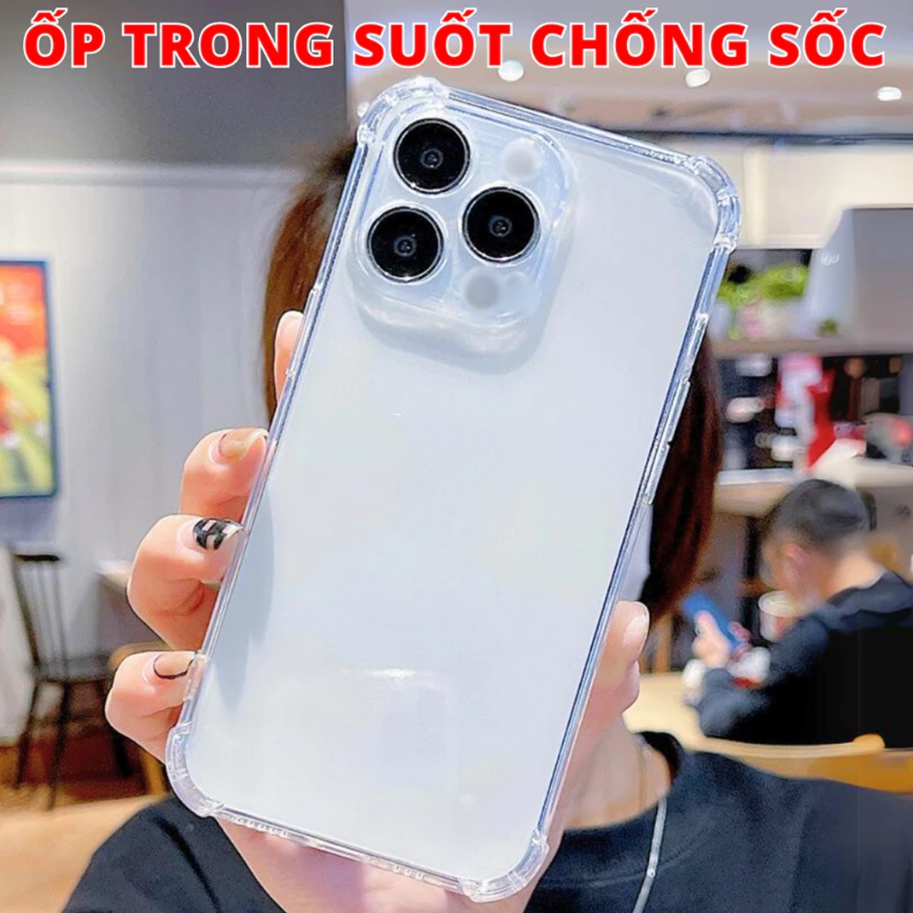 Ốp Trong Suốt Chống Sốc Bảo Vệ Bốn Góc Chống Sốc, Ốp Silicon Trong Suốt Hạn Chế Ố Vàng