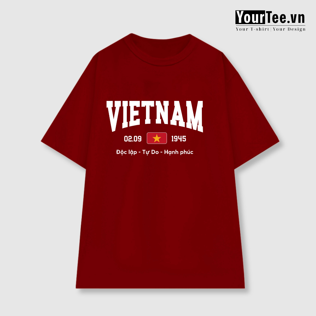 [ÁO THUN VIỆT NAM] Áo Thun Việt Nam ĐỘC LẬP TỰ DO HẠNH PHÚC Chất Liệu Cotton 100% Siêu Đẹp