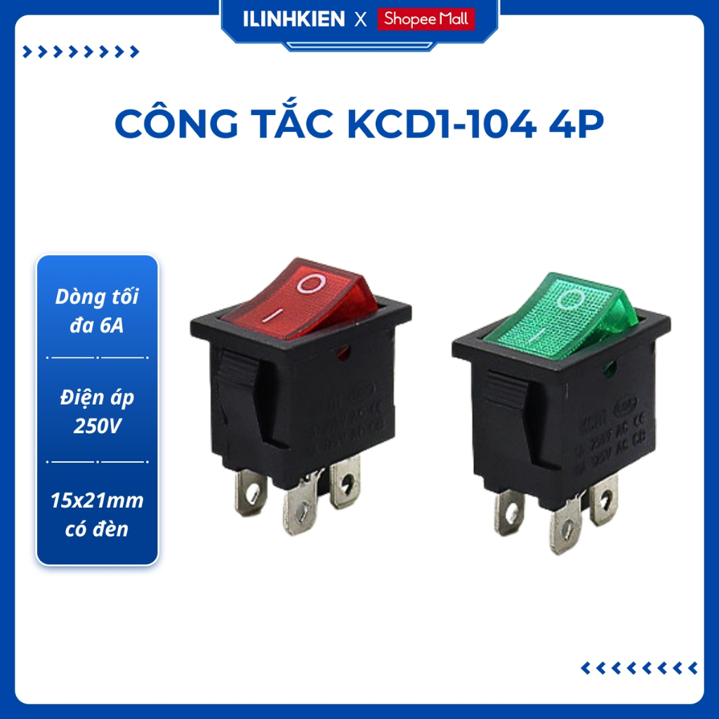 Công tắc bập bênh 4 chân KCD1-104R 250V 6A 15x21mm có đèn chất lượng cao ilinhkien.