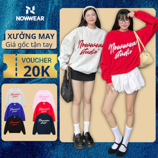 Áo Nỉ Sweater Thêu Xù Ver 2 Nowwear Tay Phồng Form Boxy Chất Nỉ Bông Dày Dặn Nam Nữ Unisex Women Top