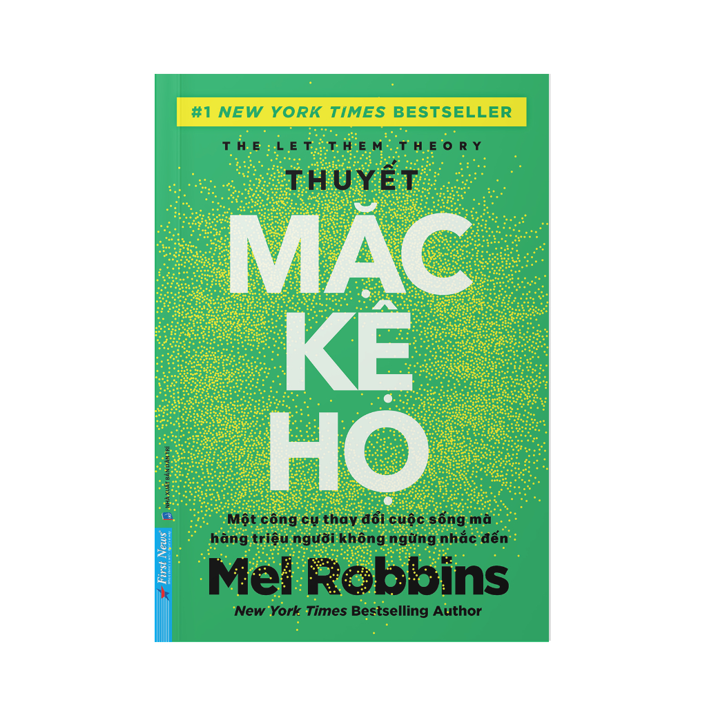 Sách Thuyết Mặc Kệ Họ (Thay đổi tư duy Cuộc Sống và Hạnh Phúc hơn) - First News - 