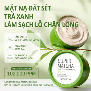 (Hàng Công TY) Mặt Nạ Đất Sét Trà Xanh Some By Mi Super Matcha Pore Clean Clay Mask 100g Duduhouse