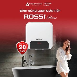 [GIAO LẮP TQ] Bình nóng lạnh gián tiếp Rossi Blanc Vuông (15/20/30 Lít) - Chính hãng, Bảo hành ruột 20 năm
