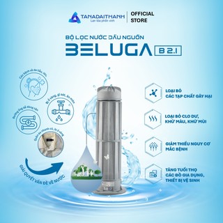 [GIAO LẮP TQ] Bộ lọc đầu nguồn Tân Á Đại Thành Beluga B2.1 - Chính hãng, Bảo hành 12 tháng