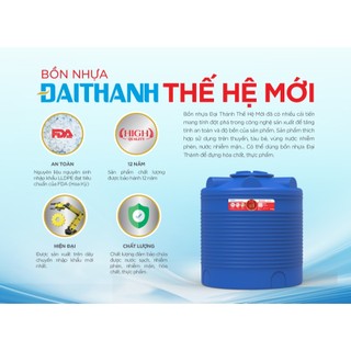 [GIAO MIỀN NAM] Bồn nước nhựa Đại Thành Thế Hệ Mới Đứng 500D 1000D 1500D 2000D - Chính hãng, Bảo hành 25 năm