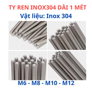 Cây ty ren INOX 304 M6 - M8 - M10 - M12 dài 1 mét